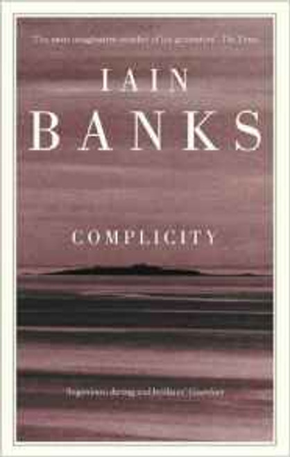 Iain Banks / Complicity Iain Banks / Complicity
