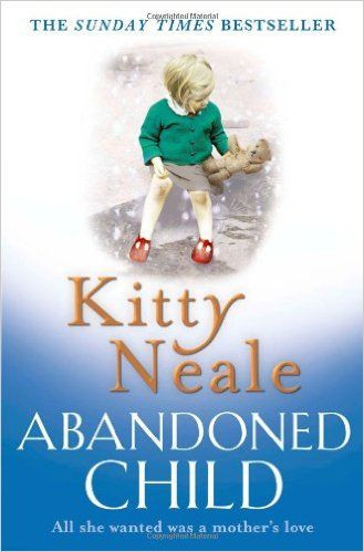 Kitty Neale / Abandoned Child