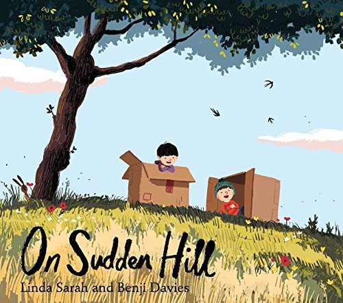 Linda Sarah Benji Davies / On Sudden Hill (Children's Picture Book)