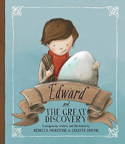 Rebecca McRitchie / Edward and the Great Discovery (Children's Picture Book)