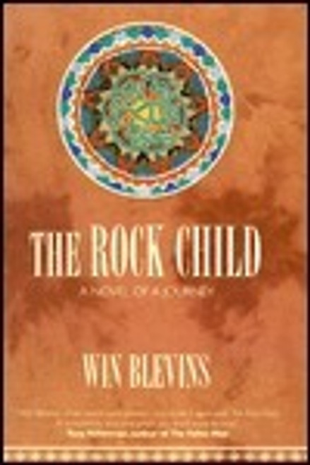 Win Blevins / The Rock Child (Hardback)