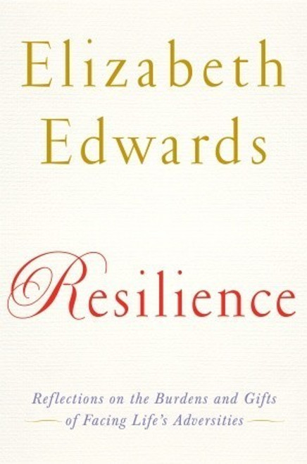 Elizabeth Edwards / Resilience (Hardback)