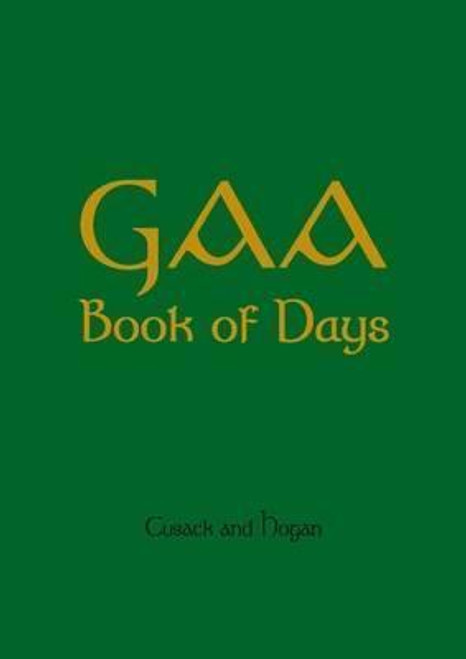 John Cusack, John Hogan / GAA Book of Days (Hardback)