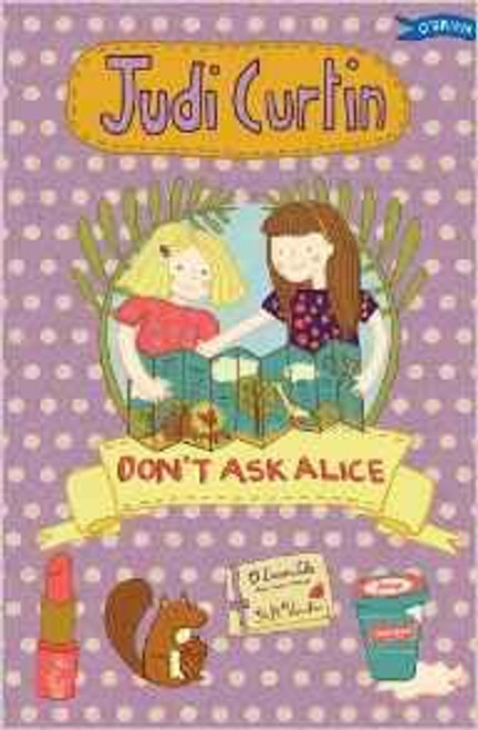 Judi Curtin / Don't Ask Alice ( Alice and Megan Series, Book 3 )