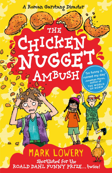 Mark Lowery / Roman Garstang Adventure: The Chicken Nugget Ambush