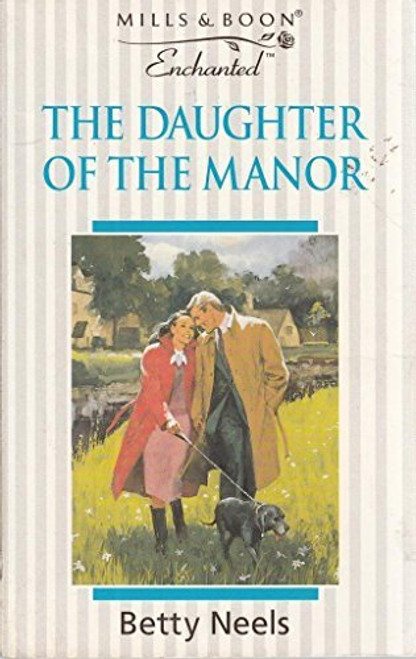Mills & Boon / Enchanted / The Daughter of the Manor