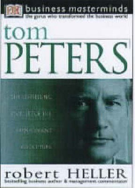 Robert Heller / Tom Peters - DK Business Masterminds (Hardback)