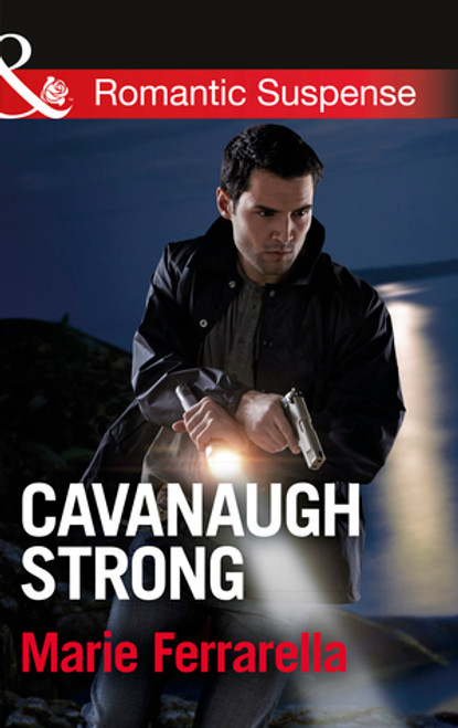 Mills & Boon / Romantic Suspense / Cavanaugh Strong