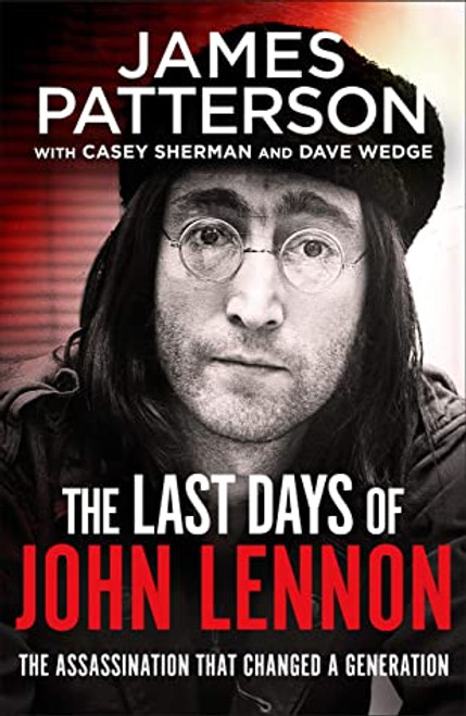 James Patterson / The Last Days of John Lennon (Hardback)
