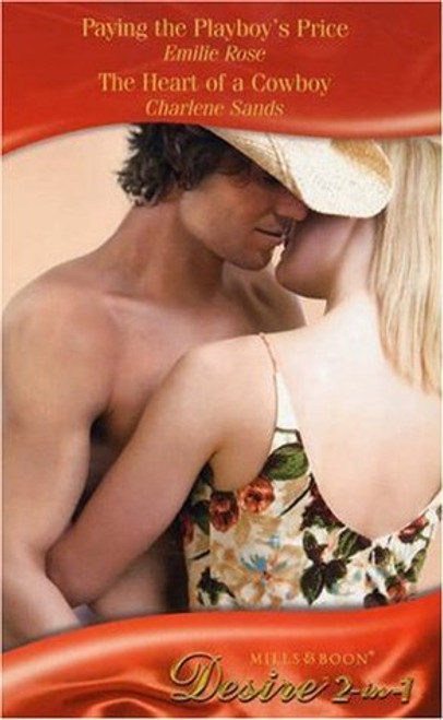 Mills & Boon / Desire / 2 in 1 / Paying the Playboy's Price / The Heart of a Cowboy