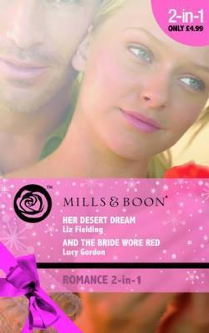 Mills & Boon / 2 in 1 / Her Desert Dream / And the Bride Wore Red