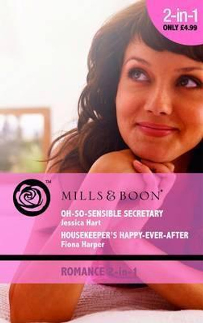 Mills & Boon / 2 in 1 / Oh-So-Sensible Secretary / Housekeeper's Happy-Ever-After