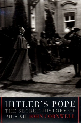 John Cornwell / Hitler's Pope: The Secret History of Pius XII (Hardback)