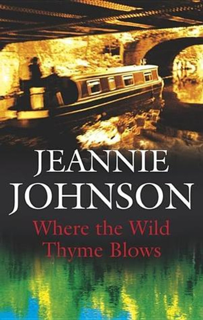 Jeannie Johnson / Where the Wild Thyme Blows (Hardback)