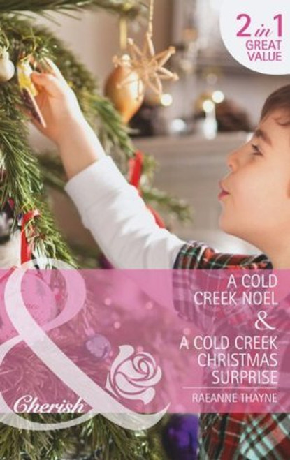 Mills & Boon / Cherish / 2 in 1 / A Cold Creek Noel / A Cold Creek Christmas Surprise