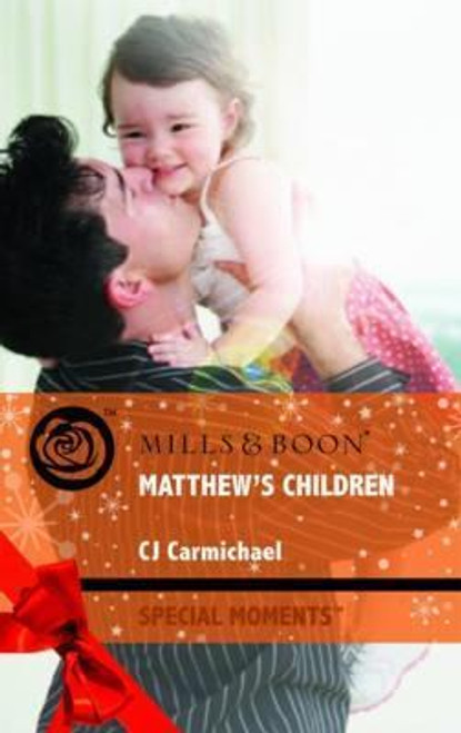 Mills & Boon / Special Moments / Matthew's Children