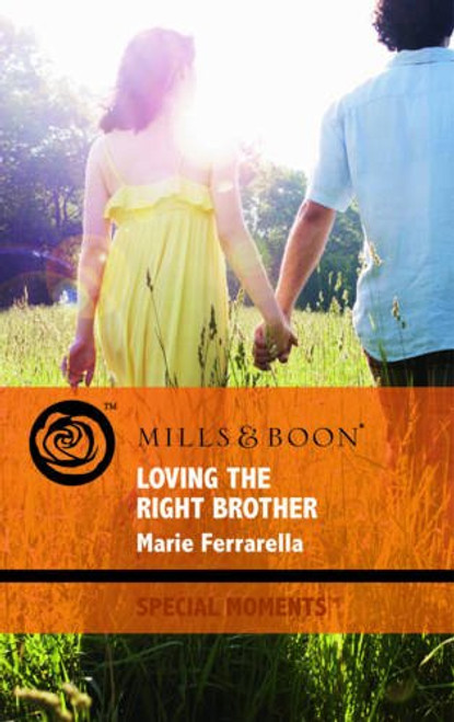 Mills & Boon / Special Moments / Loving the Right Brother