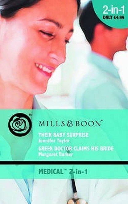 Mills & Boon / Medical / 2 in 1 / Their Baby Surprise / Greek Doctor Claims His Bride