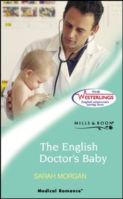 Mills & Boon / Medical / The English Doctor's Baby