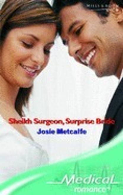 Mills & Boon / Medical / Sheikh Surgeon, Surprise Bride