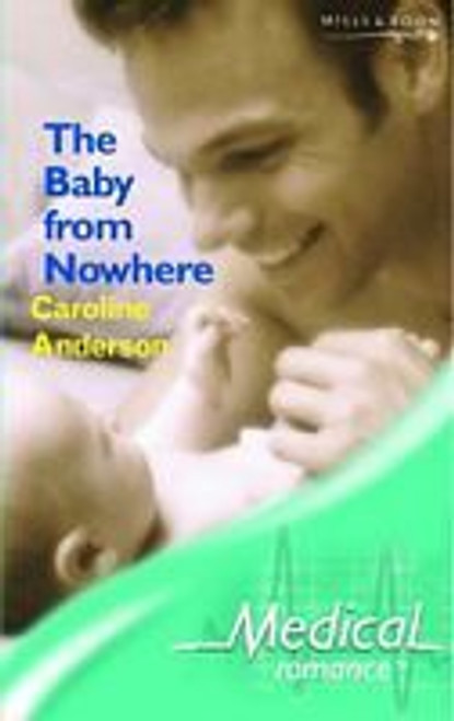 Mills & Boon / Medical / The Baby from Nowhere