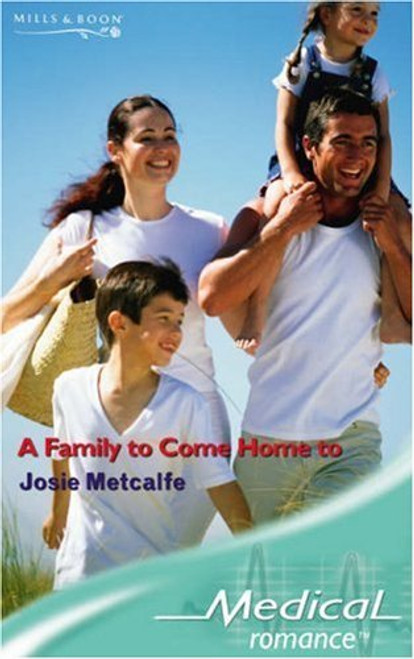 Mills & Boon / Medical / A Family to Come Home to