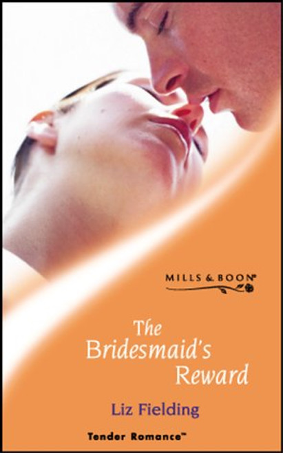 Mills & Boon / Tender Romance / The Bridesmaid's Reward