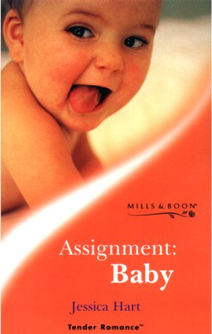 Mills & Boon / Tender Romance / Assignment, Baby