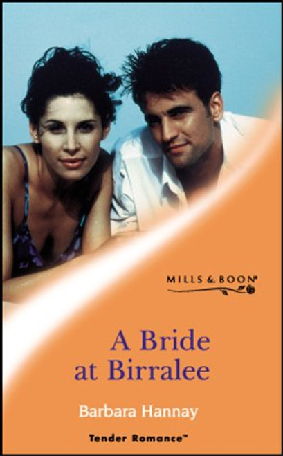 Mills & Boon / Tender Romance / A Bride at Birralee