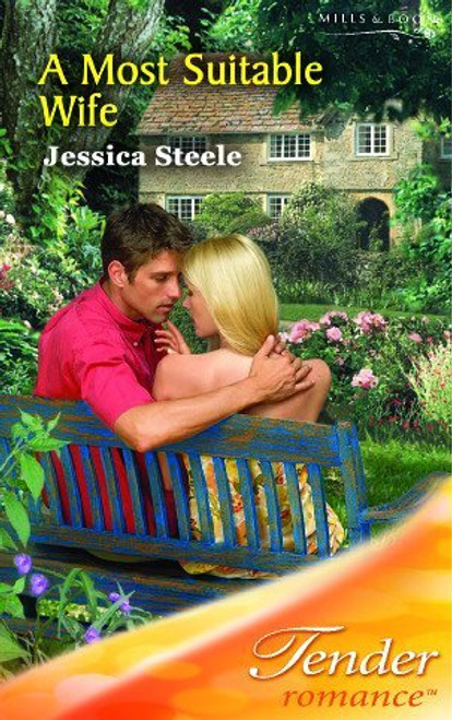 Mills & Boon / Tender Romance / A Most Suitable Wife