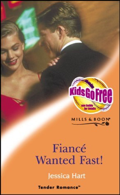 Mills & Boon / Tender Romance / Fiance Wanted Fast!