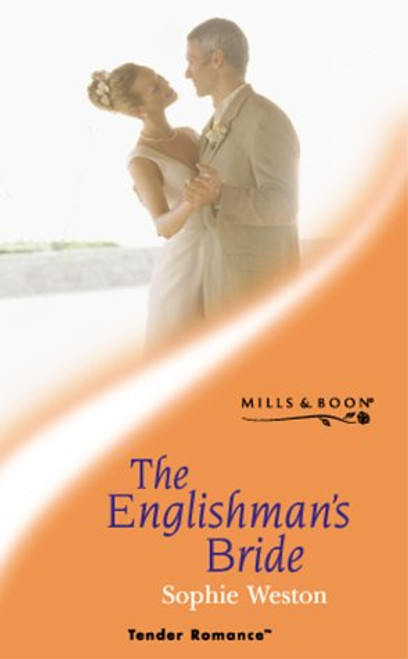 Mills & Boon / Tender Romance / The Englishman's Bride
