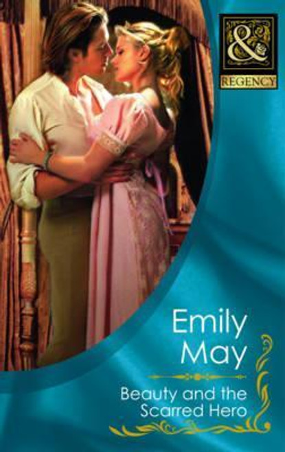 Mills & Boon / Regency / Beauty and the Scarred Hero
