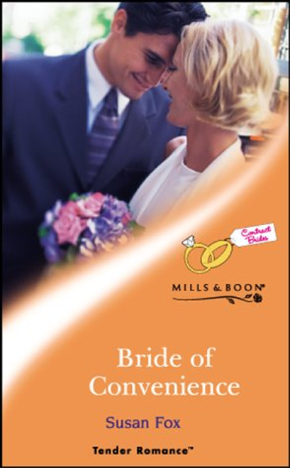 Mills & Boon / Tender Romance / Bride Of Convenience