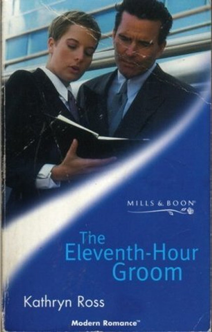 Mills & Boon / Modern / The Eleventh-Hour Groom
