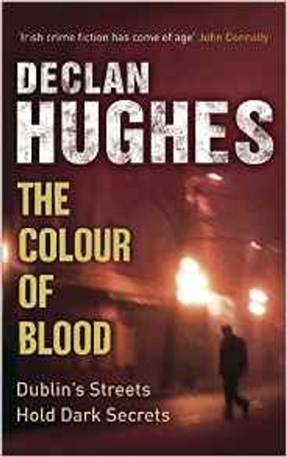 Declan Hughes / The Colour of Blood