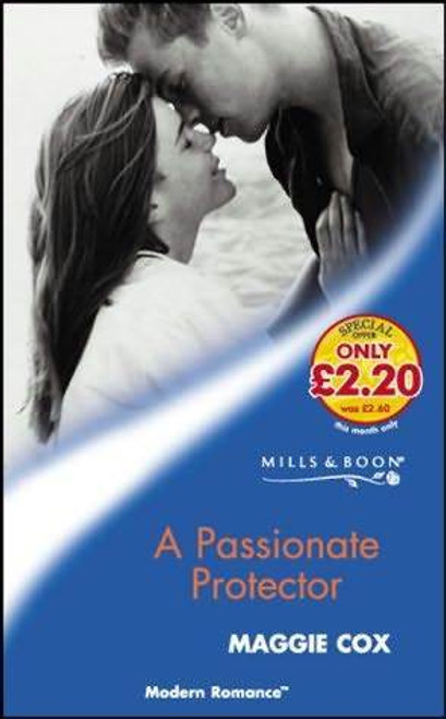 Mills & Boon / Modern / A Passionate Protector