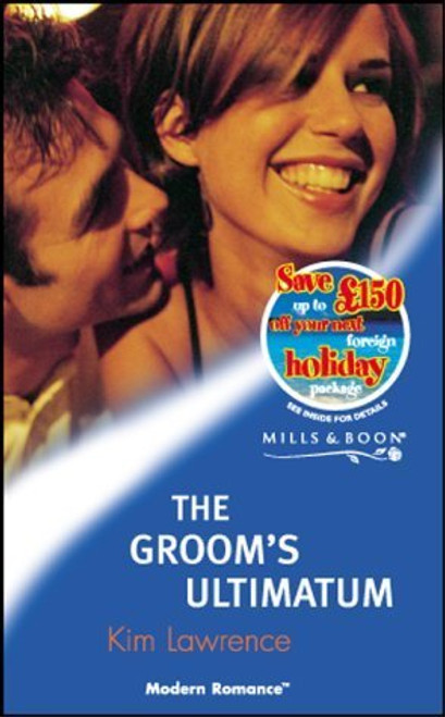 Mills & Boon / Modern / The Groom's Ultimatum