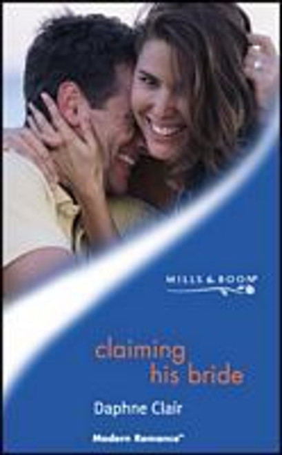 Mills & Boon / Modern / Claiming His Bride