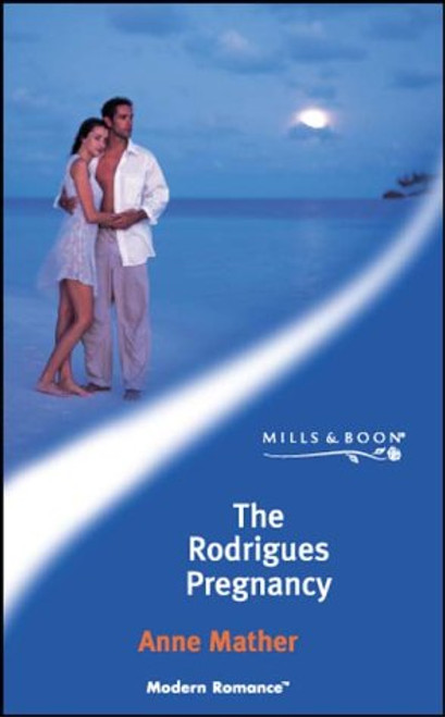 Mills & Boon / Modern / The Rodrigues Pregnancy