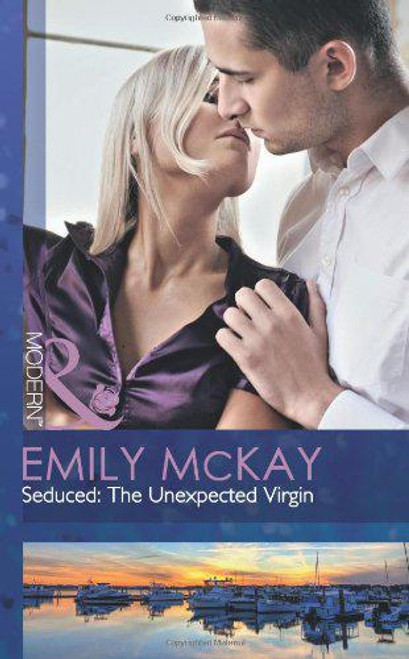 Mills & Boon / Modern / Seduced: The Unexpected Virgin