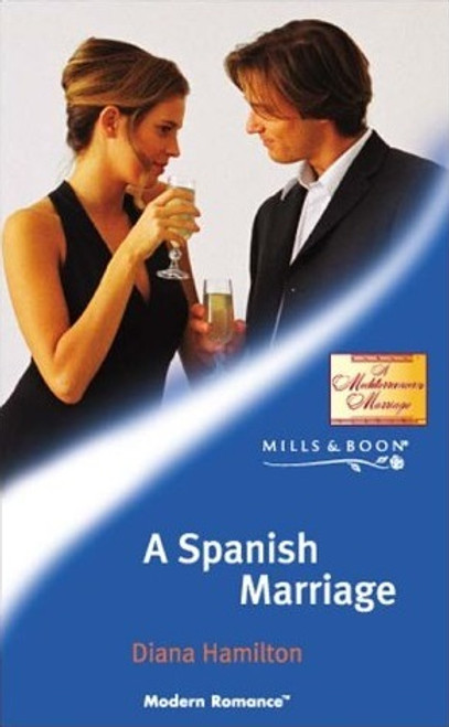 Mills & Boon / Modern / A Spanish Marriage