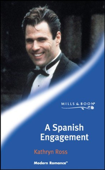 Mills & Boon / Modern / A Spanish Engagement