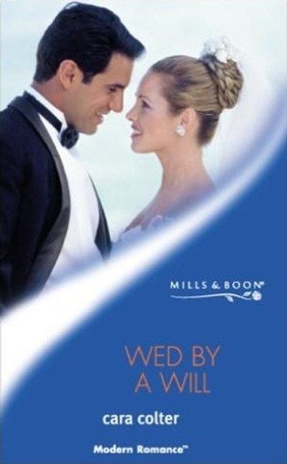 Mills & Boon / Modern / Wed by a Will