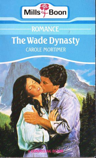 Mills & Boon / The Wade Dynasty