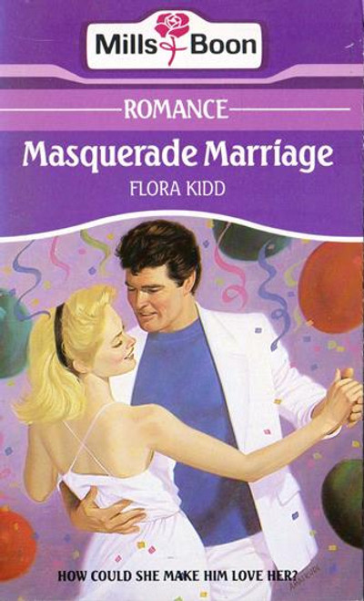 Mills & Boon / Masquerade Marriage