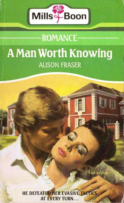 Mills & Boon / A Man Worth Knowing