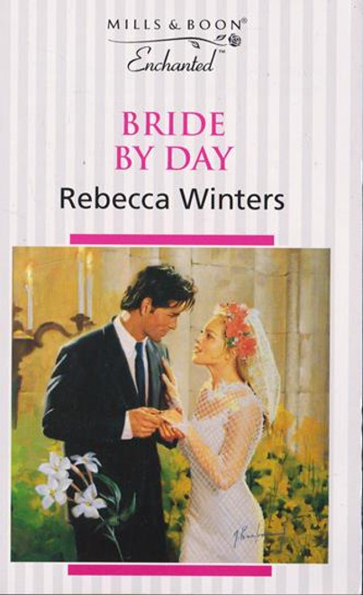 Mills & Boon / Enchanted / Bride by Day