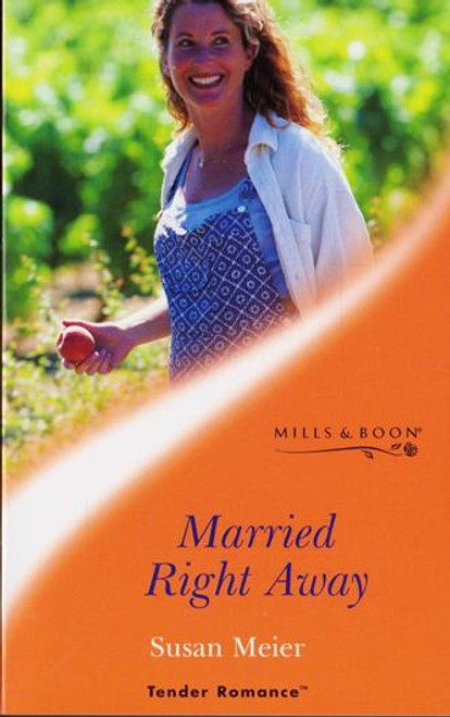 Mills & Boon / Tender Romance / Married Right Away