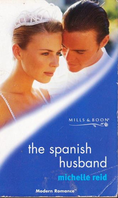 Mills & Boon / Modern / The Spanish Husband